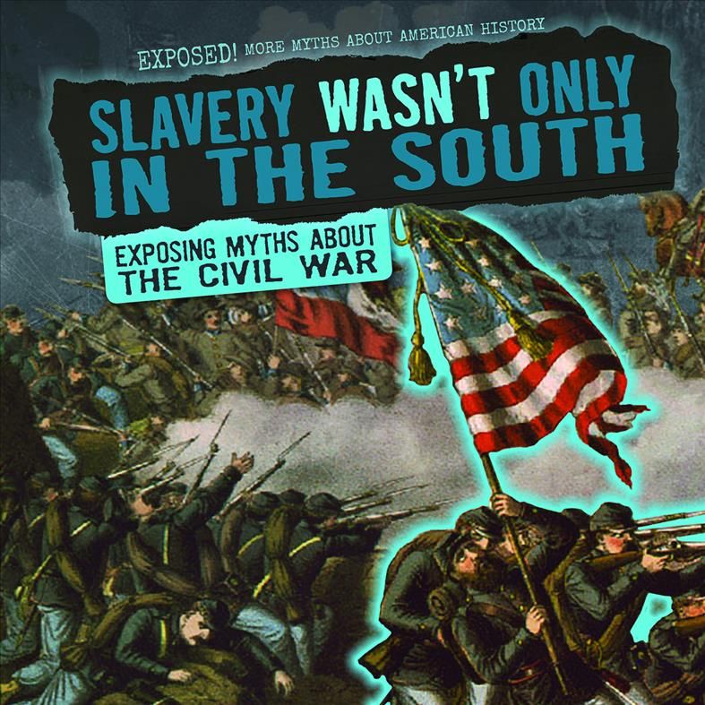 Slavery Wasn't Only in the South By Katie Kawa 9781538237564