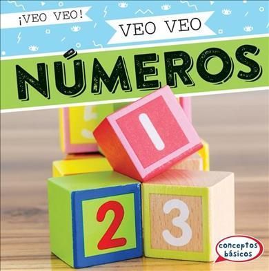Veo Veo Números (I Spy Numbers) By Marie Roesser 9781538267950