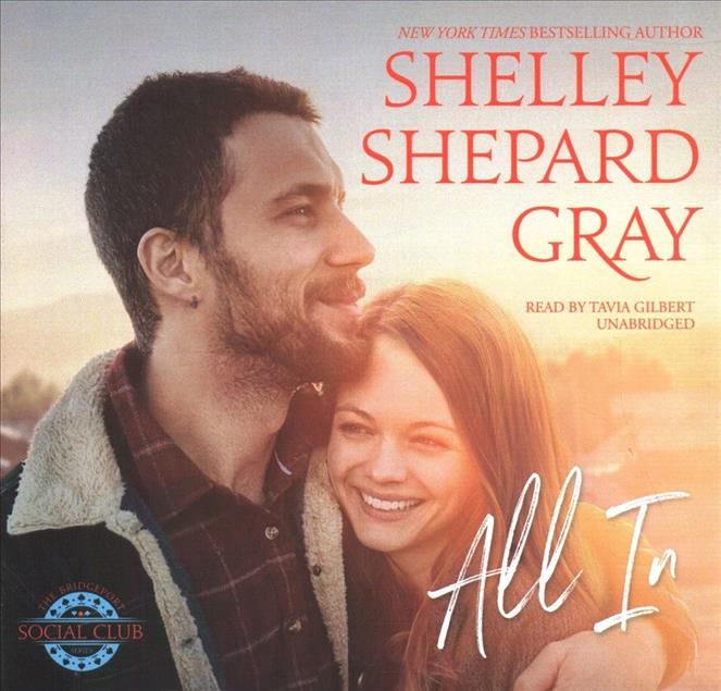 All In By Shelley Shepard Gray (author), Tavia Gilbert (read by)