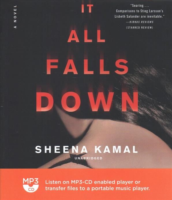 It All Falls Down By Sheena Kamal (author), Bahni Turpin (read by)