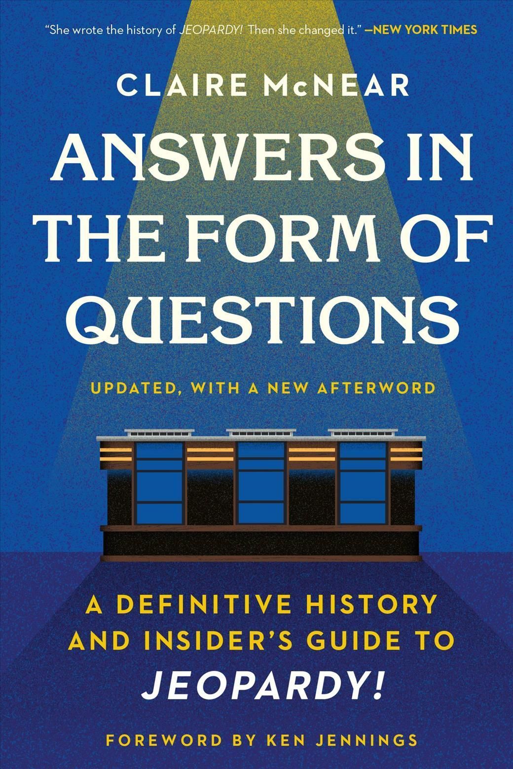 Answers in the Form of Questions By Claire McNear 9781538702307