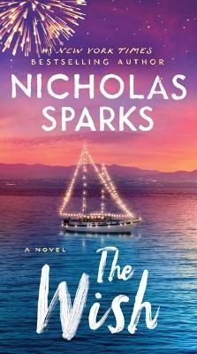 The Wish By Nicholas Sparks 9781538706152 (Hardback)