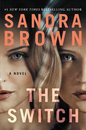 The Switch By Sandra Brown 9781538712696 (Paperback)