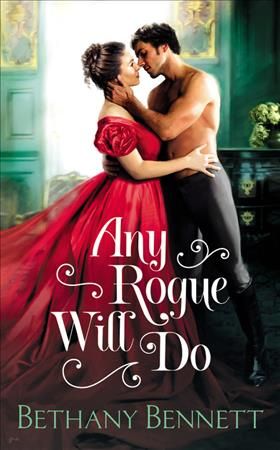Any Rogue Will Do By Bethany Bennett 9781538735664 (Paperback)
