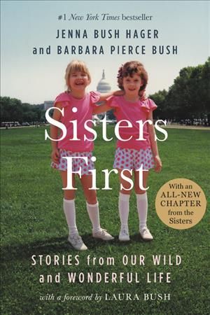 Sisters First By Jenna Bush Hager, Barbara Bush 9781538745434