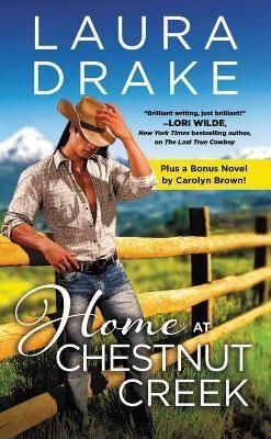 Home at Chestnut Creek By Laura Drake, Carolyn Brown 9781538746455