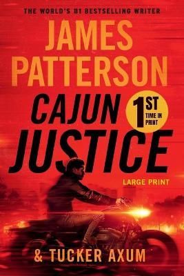 Cajun Justice By James Patterson, Tucker Axum 9781538754245