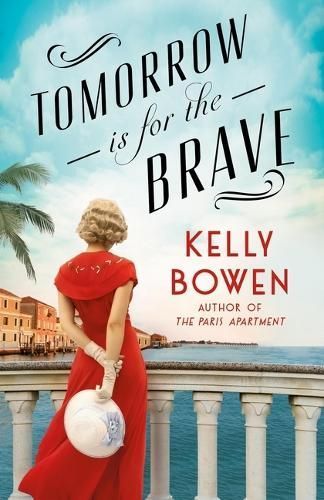 Tomorrow Is for the Brave By Kelly Bowen 9781538756935 (Paperback)