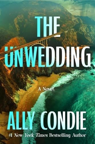 The Unwedding By Allyson Braithwaite Condie 9781538757581 (Hardback)