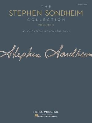 The Stephen Sondheim Collection - Volume 2: 40 Songs from 14 Shows and Films Arranged for Voice With Piano Accompaniment