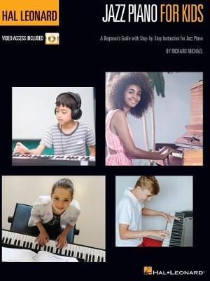 Hal Leonard Jazz Piano for Kids By Richard Michael 9781540067807