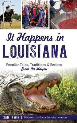 It Happens in Louisiana 9781540202833 (Hardback)