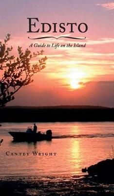 Edisto By Cantey Wright 9781540204226 (Hardback)