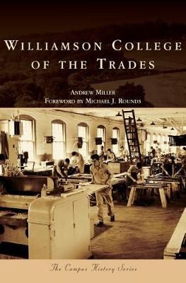 Williamson College of the Trades 9781540214256 (Hardback)