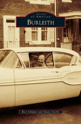 Burleith By Ross Schipper, Dwane Starlin 9781540215215 (Hardback)