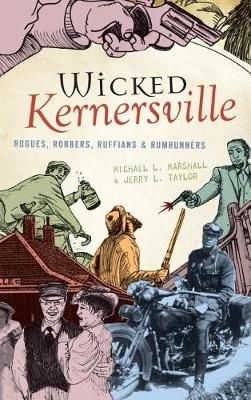 Wicked Kernersville By Michael L Marshall, Jerry L Taylor (Hardback)