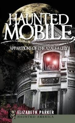 Haunted Mobile By Professor Elizabeth Parker 9781540220110 (Hardback)