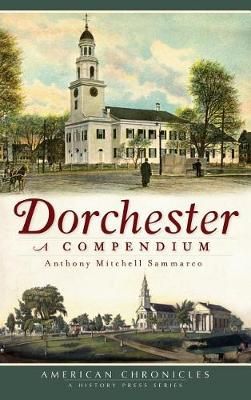 Dorchester By Anthony Mitchell Sammarco 9781540229953 (Hardback)