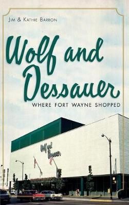 Wolf and Dessauer By Jim Barron, Kathie Barron 9781540230492