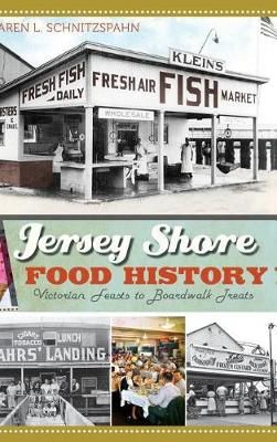 Jersey Shore Food History 9781540231192 (Hardback)