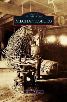 Mechanicsburg By Beverly J Bone 9781540233387 (Hardback)