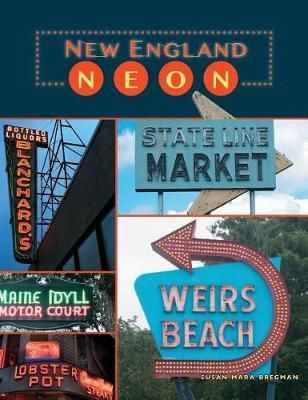 New England Neon By Susan Mara Bregman 9781540235725 (Hardback)