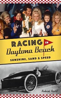 Racing in Daytona Beach By Redd 9781540245625 (Hardback)