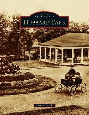 Hubbard Park By Piccirillo, Justin 9781540245731 (Hardback)