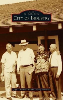 City of Industry By Parriott 9781540251015 (Hardback)