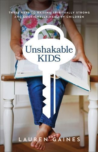 Unshakable Kids By Lauren Gaines 9781540903594 (Hardback)