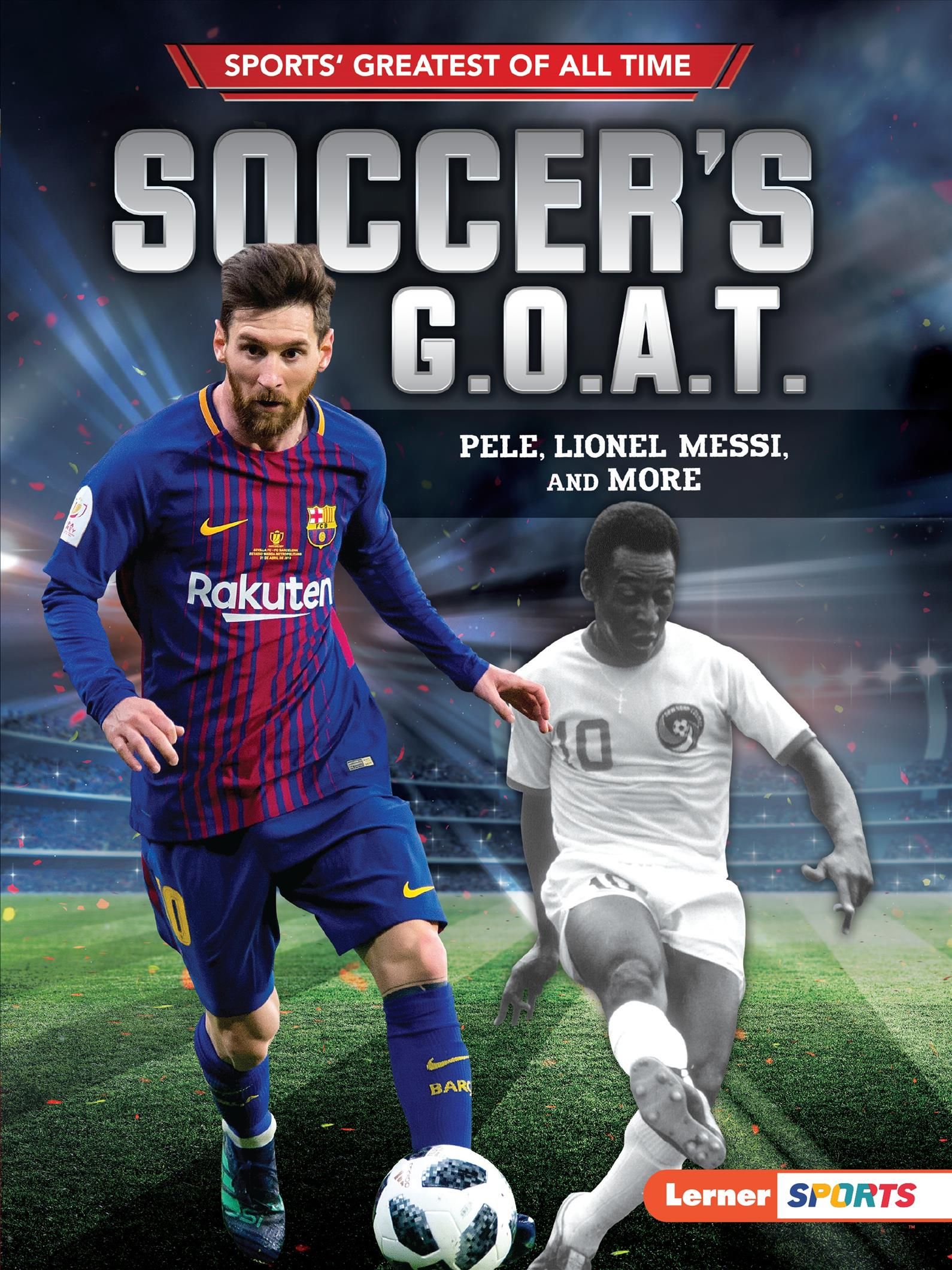 Soccer's G.O.A.T. By Jon M Fishman 9781541574458 (Paperback)