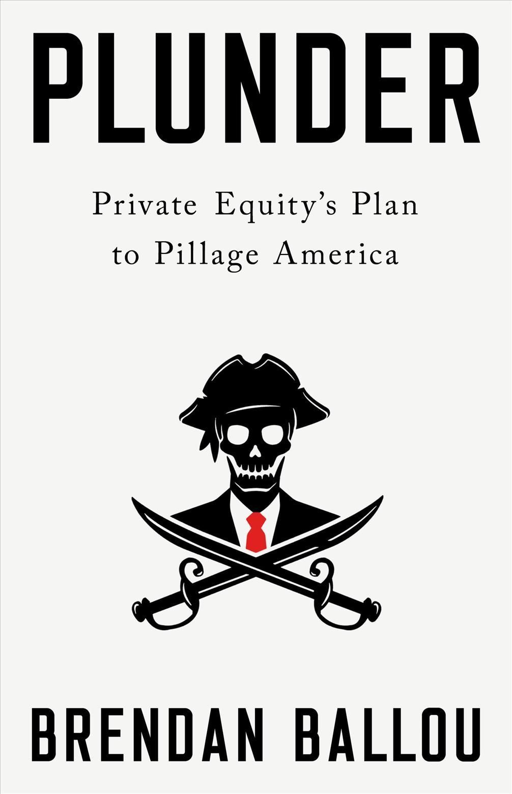 Plunder By Brendan Ballou 9781541702103 (Hardback)