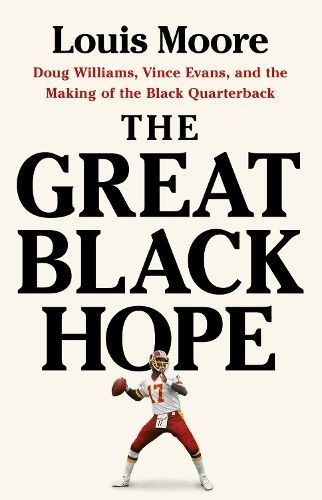 The Great Black Hope By Louis Moore 9781541705098 (Hardback)