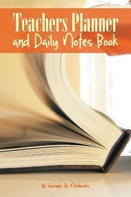 Teachers Planner and Daily Notes Book By @Journals Notebooks