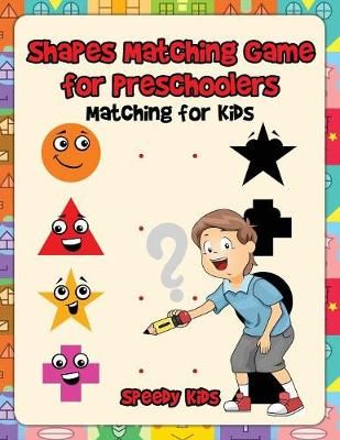Shapes Matching Game for Preschoolers : Matching for Kids (Paperback)