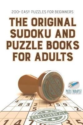 The Original Sudoku and Puzzle Books for Adults 200+ Easy Puzzles for Beginners