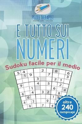 E tutto sui numeri Sudoku facile per il medio (oltre 240 rompicapi)