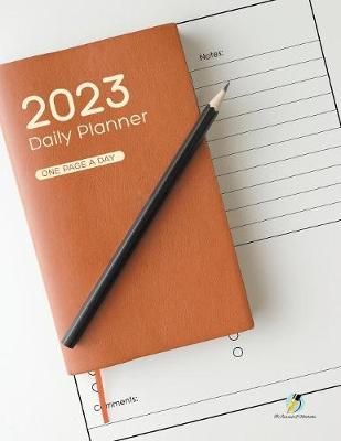 2023 Daily Planner: One Page a Day By Journals and Notebooks