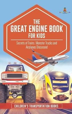 Great Engine Book for Kids By Baby Professor 9781541968462 (Hardback)
