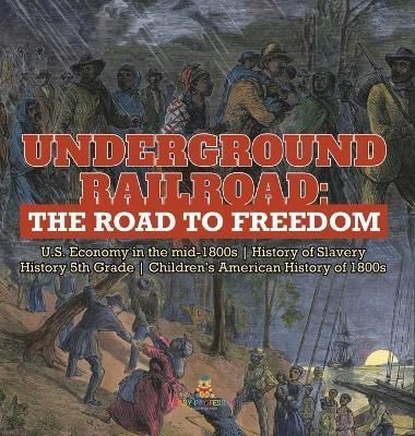 Underground Railroad By Baby Professor 9781541980709 (Hardback)