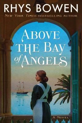 Above the Bay of Angels By Rhys Bowen 9781542008266 (Hardback)