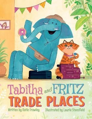 Tabitha and Fritz Trade Places By Katie Frawley 9781542008549