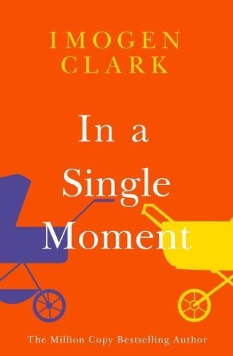In a Single Moment By Imogen Clark 9781542034562 (Paperback)