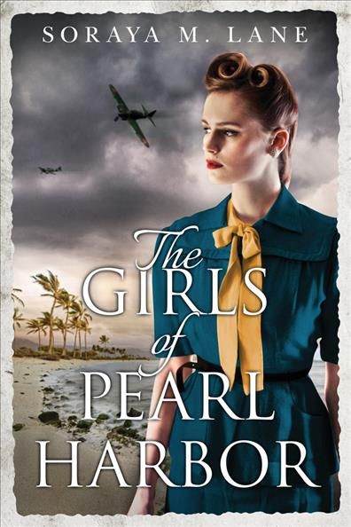 The Girls of Pearl Harbor By Soraya M. Lane 9781542041904 (Paperback)