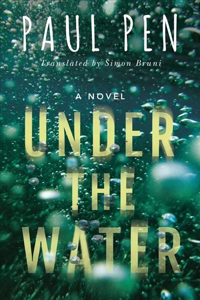 Under the Water By Paul Pen (author), Simón Bruni (translator)