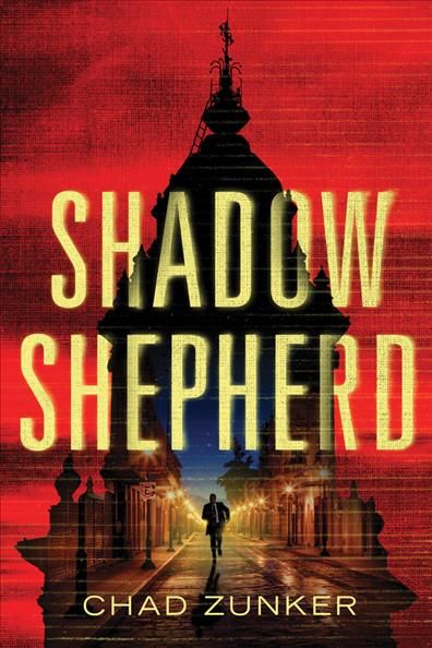 Shadow Shepherd By Chad Zunker 9781542045544 (Paperback)