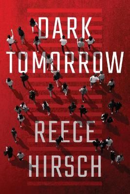Dark Tomorrow By Reece Hirsch 9781542093262 (Paperback)
