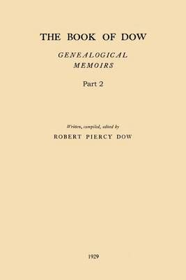The Book of Dow - Part 2 By Robert Piercy Dow 9781542100021