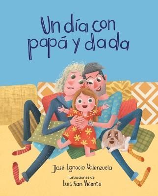 Un Día Con Papá Y Dada 9781543382204 (Paperback)