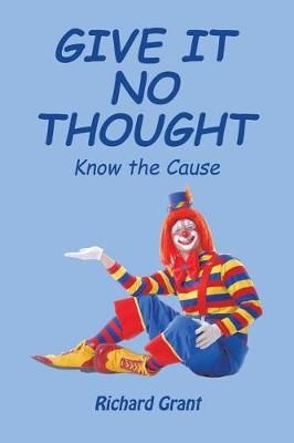 Give It No Thought 9781543403893 (Paperback)